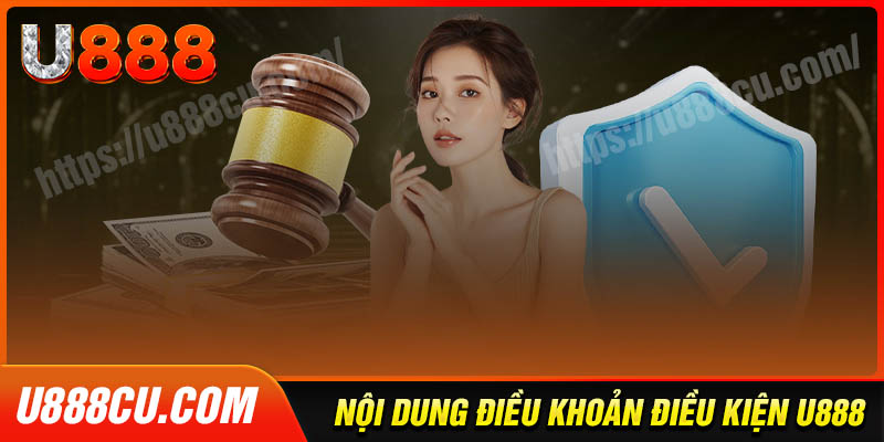 Điều khoản và điều kiện của nhà cái U888 đầy đủ nhất