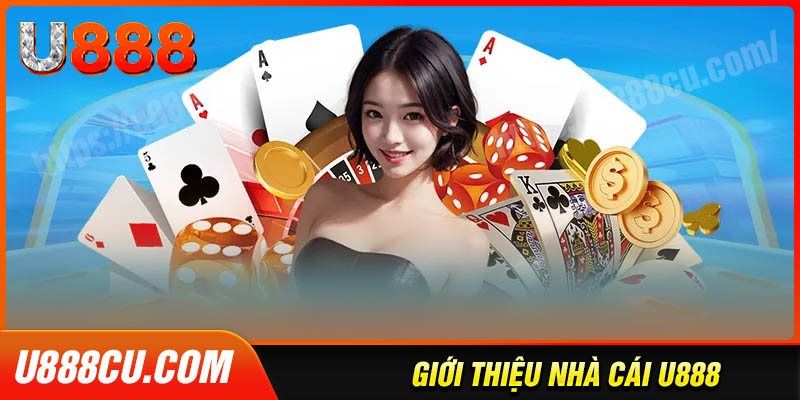 Giới thiệu U888 - thông tin cơ bản cần biết
