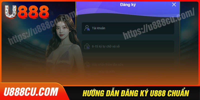 Hướng dẫn bạn quy trình đăng ký U888 nhanh chóng