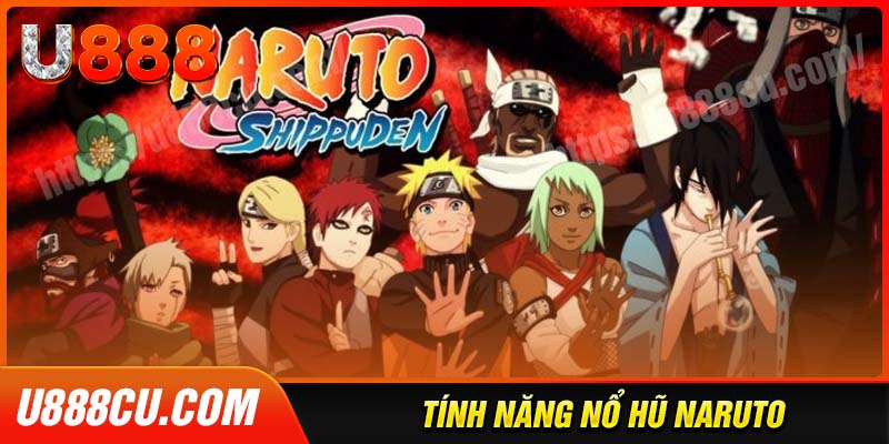 Khám phá các tính năng đặc biệt tại nổ hũ naruto U888