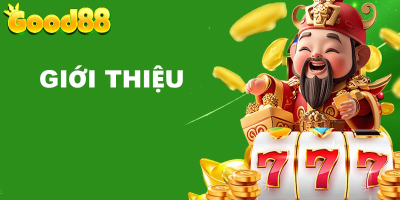 Giới thiệu về nhà cái Good88 uy tín