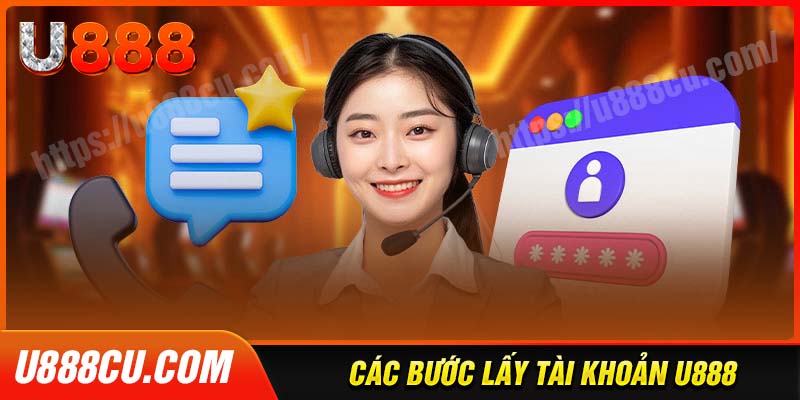 Những bước lấy lại tài khoản u888 chi tiết nhất