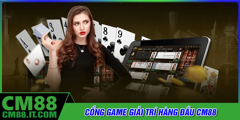 CM88 - Cổng game giải trí hàng đầu Châu Á 2026