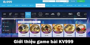 Giới thiệu về sảnh game bài KV999