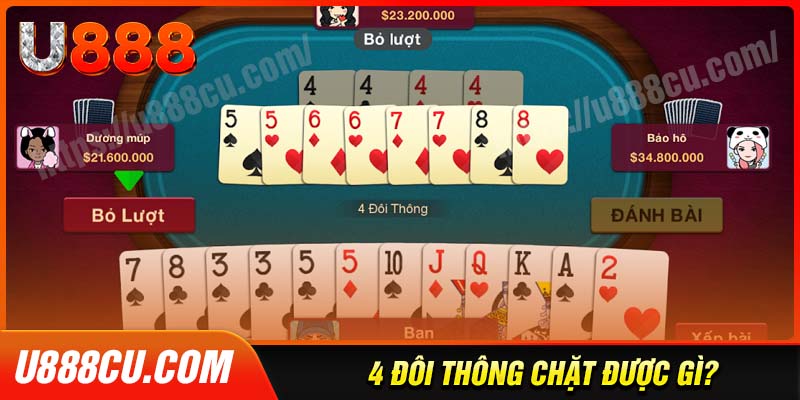 Bốn đôi thông chặt được gì Cách sử dụng khi có bốn đôi thông