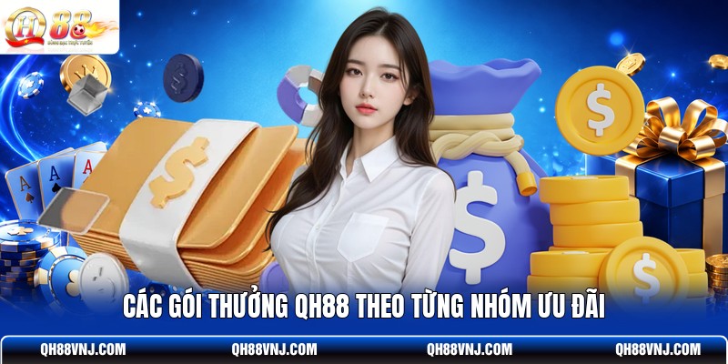 cac-goi-thuong-qh88-theo-tung-nhom-uu-dai