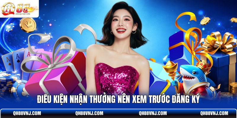 dieu-kien-nhan-thuong-nen-xem-truoc-dang-ky